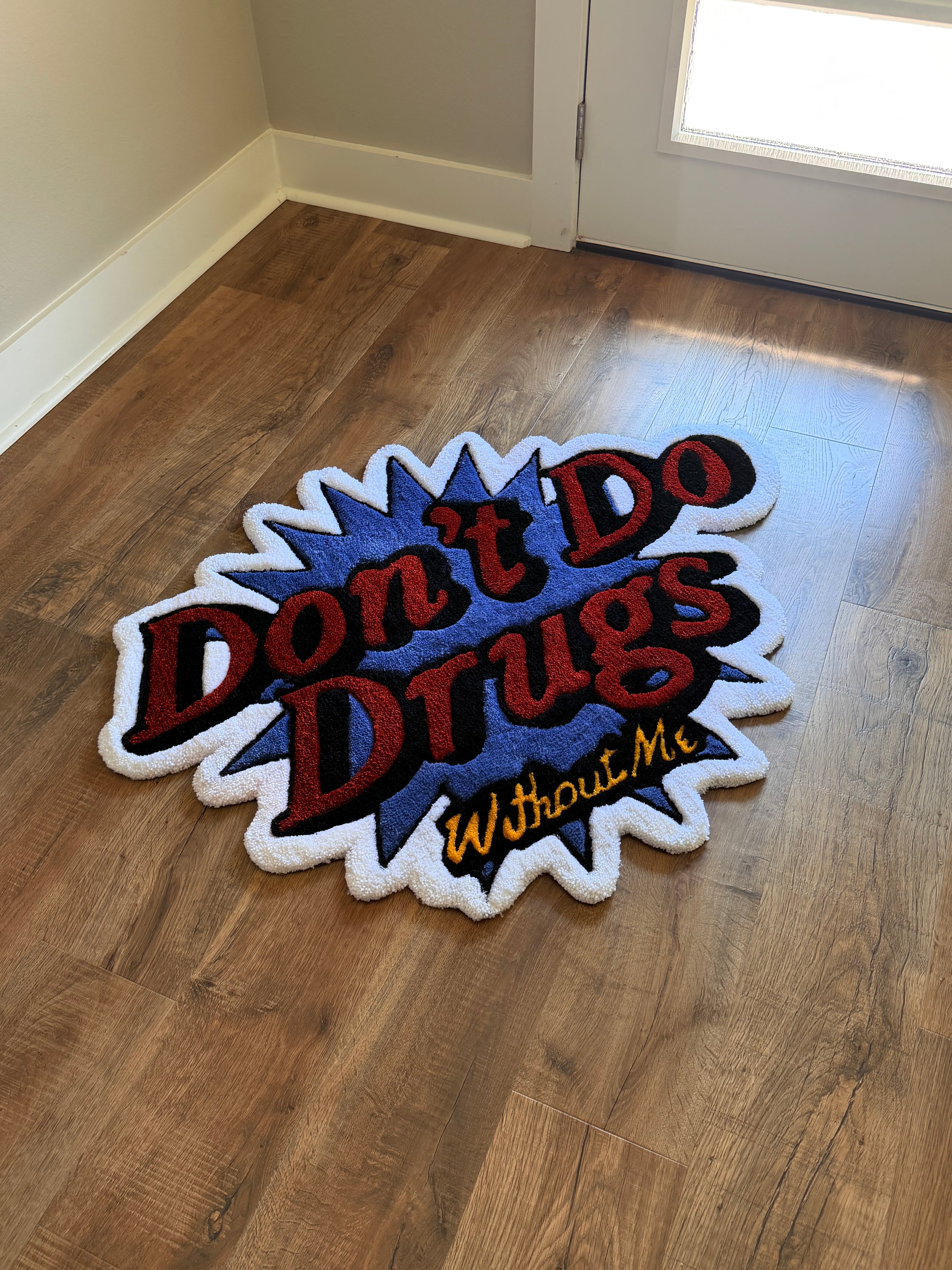 “Don’t Do Drugs…”