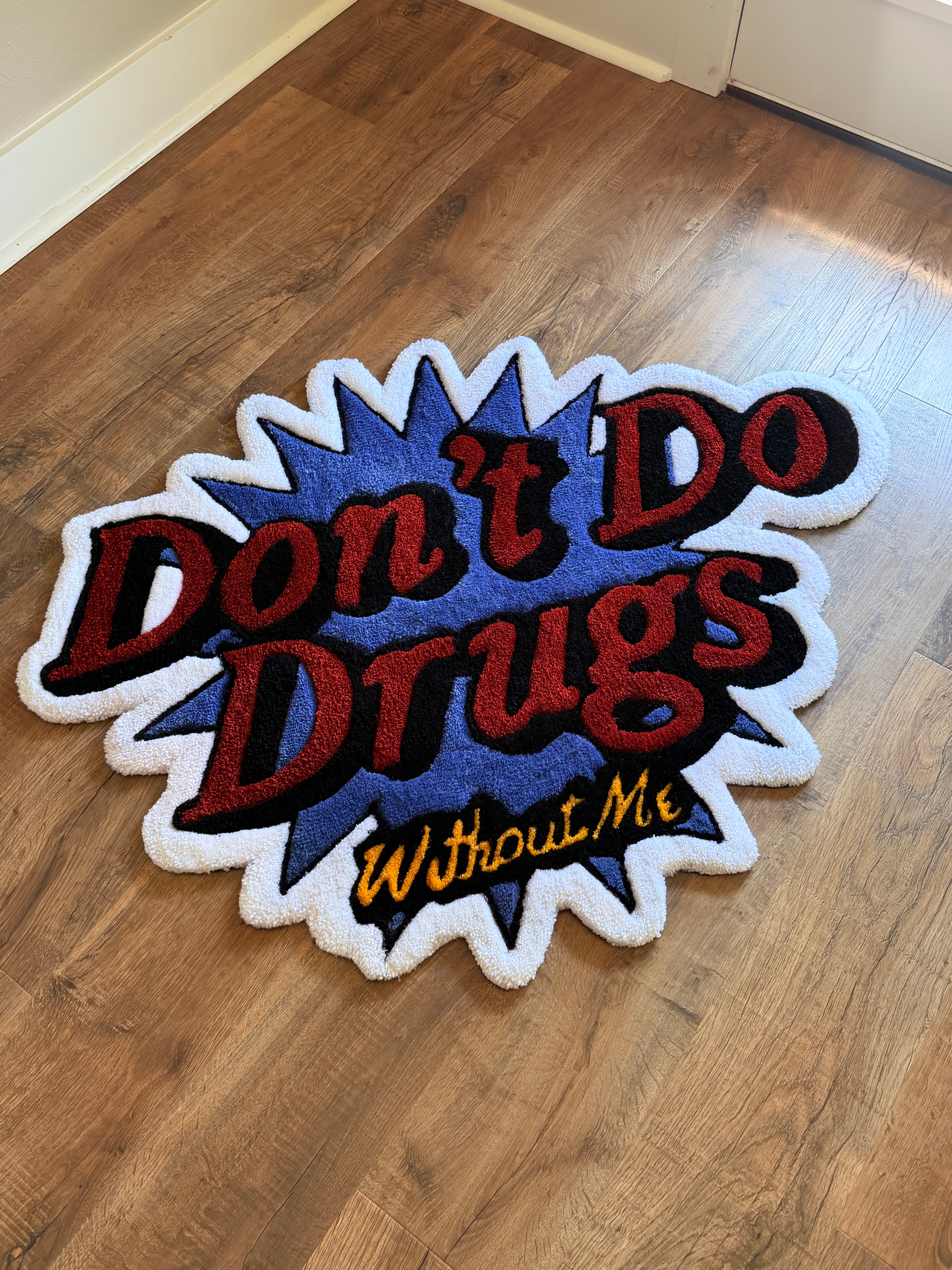 “Don’t Do Drugs…”